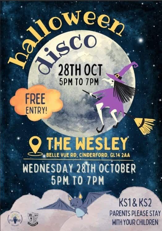 Halloween disco flyer for 28th October, 5pm to 7pm, at The Wesley in Cinderford. The event is free entry for KS1 and KS2 children; parents must stay with their children.